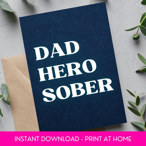 Sobriety Card for Dad, Encouragement and Support Sober Father, Digital & Printable PDF Template, 5x7, AA Addiction Recovery Anniversary Gift