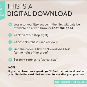 Pu&ograve; includere: Una guida alle istruzioni di download digitale con un segno di spunta verde accanto a ogni passaggio. I passaggi includono l'accesso al tuo account Etsy, il clic su "Tu", la scelta di "Acquisti e recensioni", la ricerca dell'ordine e il clic su "Scarica file", e l'impostazione delle impostazioni di stampa su "dimensione reale". Il testo "NOTA: Se hai acquistato come ospite, troverai il link per scaricare i tuoi file nell'e-mail che ti &egrave; stata inviata dopo l'acquisto" &egrave; incluso. Il testo "NESSUN ARTICOLO FISICO SAR&Agrave; SPEDITO" &egrave; nella parte inferiore dell'immagine.