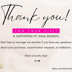 May include: Thank you! for your visit & supporting my small business. Feel free to message me anytime if you have any questions about your purchase, customisation requests, or addiction. Have a lovely day! An &hearts; @etsy.com/shop/sosaddicted