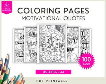 May include: Black and white colouring pages featuring motivational quotes such as "Be you", "What stops you", "No more drama", "It's not over", and "You've got this". The pages are designed with floral patterns and are printable on US Letter or A4 paper.
