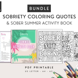 May include: A bundle of printable sobriety-themed coloring books and activity pages. The cover of the "Summer Activity Book" features a teal background with palm tree silhouettes. Other pages include coloring pages with inspirational quotes and a crossword puzzle.