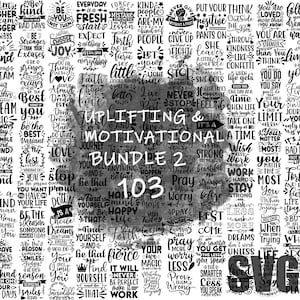 Opbeurende & motiverende SVG MEGA bundel 2, Digitale PDF Instant Download, Cricut Cut Files, Hoge kwaliteit Vector, Voor aangepast shirt, Projecten