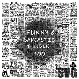 Funny & Sarcastic SVG MEGA bundle, Digital PDF Instant Download, Cricut Cut Files, High Quality Vector, For Custom Shirt, Projects