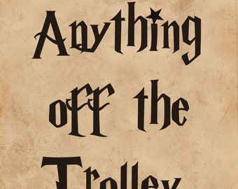 Anything Off the Trolley, Dears? Sign Decal for Magic Party, Baby Shower, Wedding, Birthday, Candy Cart Trolley Sign