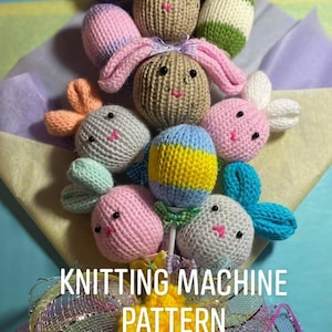 Circular KNITTING MACHINE PATTERN Knitted Stuffed Animal Easter Bunny Eggs Plush Bouquet