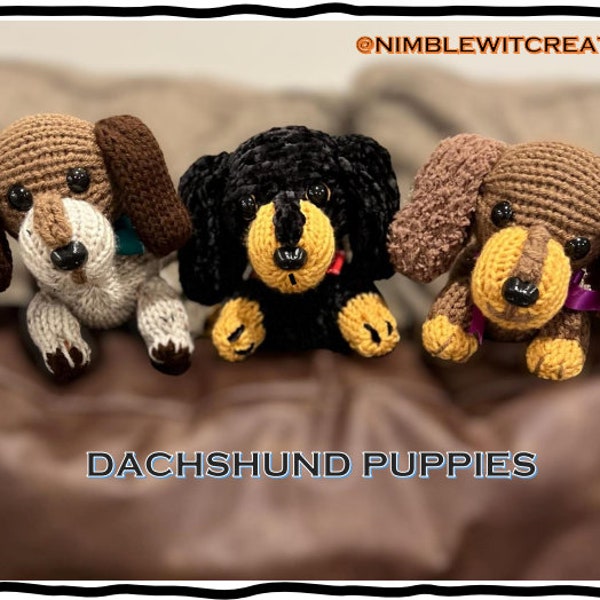 Dachshund Puppies: Circular KNITTING MACHINE PATTERN for Crochet Knitted Stuffed Animal Doxies Weiner Dogs