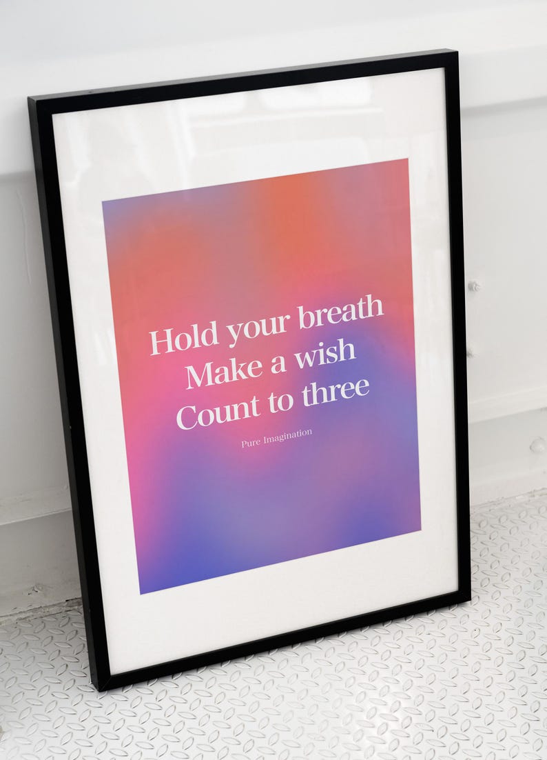 Pure Imagination Lyrics, Inspirational Positive Quote Poster Printable ...