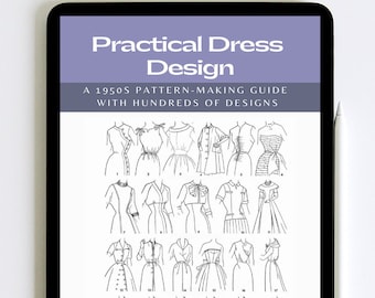 Practical Dress Design - 50s Dress Pattern Making Guide with Sewing Pattern, Dress Making Book Printable PDF Instant Download