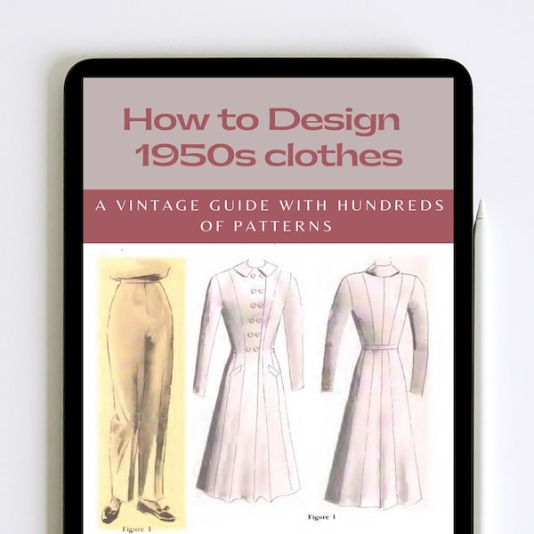 How to Design 1950s Clothes A Guide to Pattern Making and Sewing Tips Printable 321 Pages of Instructions Sewing Patterns Instant Download