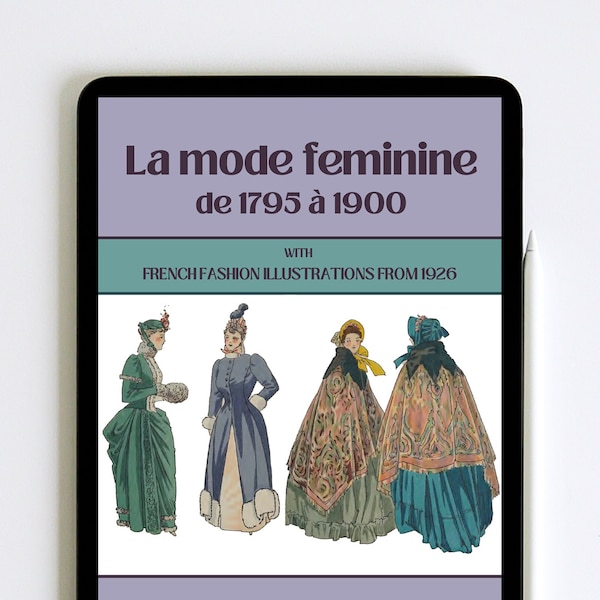 La Mode Feminine de 1795 bis 1900 Vintage Modeillustration Mode ebook PDF 1900s Modebuch Digital Download