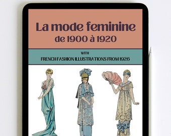 La Mode Feminine de 1900 à 1920 Downton Abbey Fashion illustration Vintage fashion ebook PDF 1920s fashion book Digital Download
