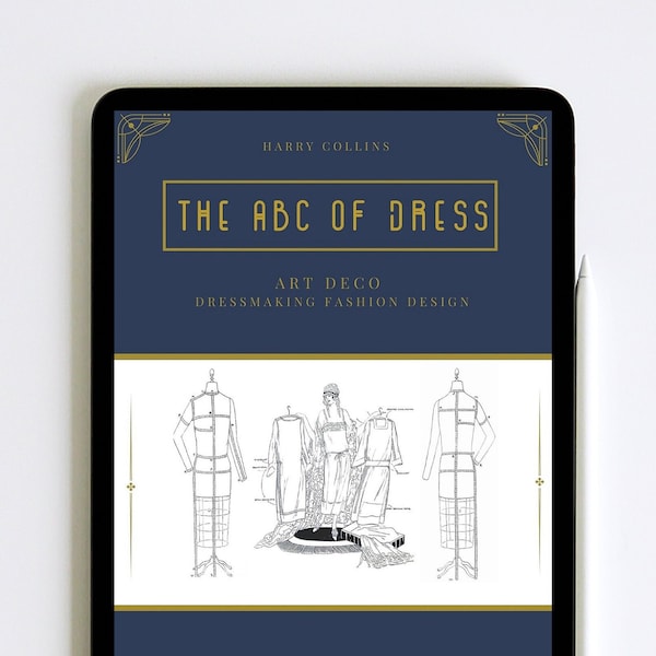 The Abc of dress 1920s dress pattern PDF BOOK Digital download how to make your Downton Abbey dresses