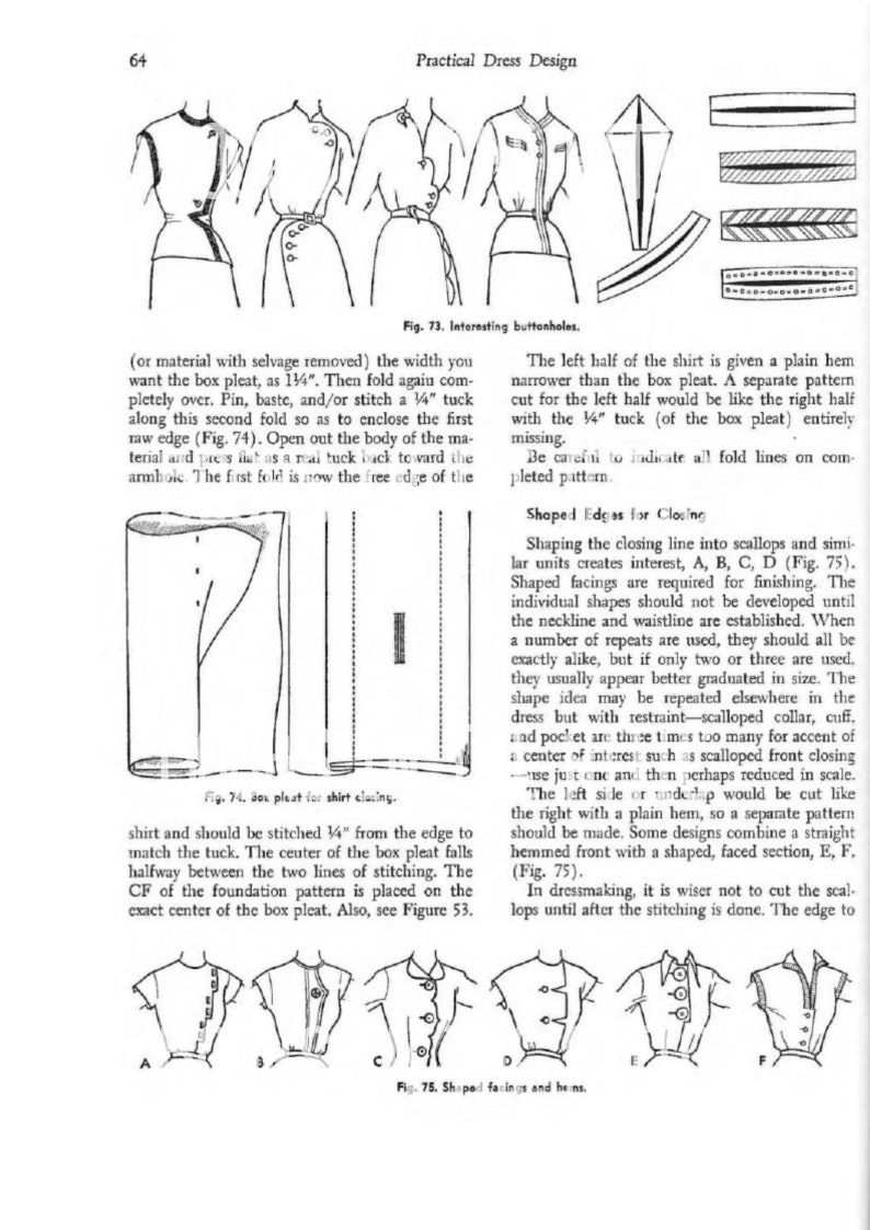 May include: A black and white illustration of a dressmaking guide showing how to create a box pleat for a shirt. The illustration shows the steps involved in folding and stitching the fabric to create the pleat. The text in the image reads "Fig. 74. Box pleat for shirt closing."