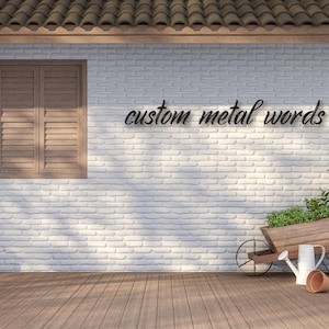 Custom Metal Words | Your Custom Text | Custom Name Script Metal Sign | Personalized Wall Decor | Housewarming Gift |