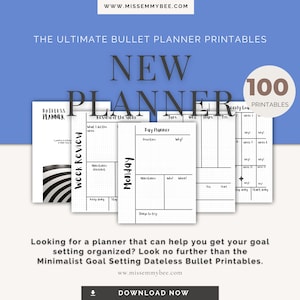 May include: An advertisement for a minimalist bullet planner. The image shows several white planner pages with black text and dotted grids. The text includes "NEW PLANNER," "100 PRINTABLES," and "Week Review." The website address is www.missemmybee.com.