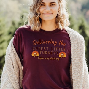 Labor and Delivery Nurse Thanksgiving tshirt, Thanksgiving Matching Turkey shirt for L&D Nurse, Holiday crewneck gift for coworker group tee
