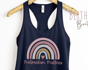 Postpartum Matters Racerback Tank top, Postpartum Doula Shirt, Midwife gift, Labor and Delivery Nurse shirt, Postpartum Doula tee