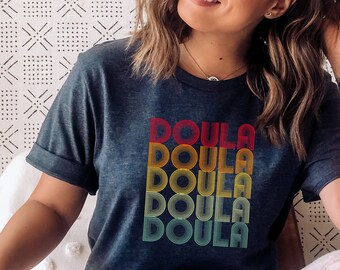 Birth Doula Tshirt, rainbow Retro Birth doula doula doula shirt, Postpartum doula shirt, Gift for Doula, Holistic Doula, Homebirth Doula