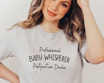 Doula Tshirt, Postpartum Doula shirt, Doula gift, Postpartum doula gift, Labor and Delivery Shirt, Midwife shirt, Postpartum Mental health