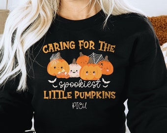 PICU Nurse Spookiest Pumpkins Halloween Sweater, Little Monsters Sweatshirt Peds ICU spooky tee Pediatric Intensive Care Unit RN crewneck