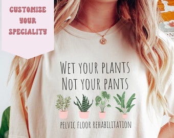 Pelvic Floor Rehabilitation Comfort Colors Tshirt, Funny Pelvic floor Rehab tee for DPT new grad, Postpartum Women's Health Physical Therapy