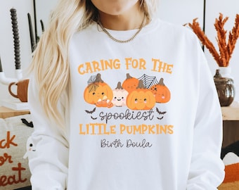 Birth Doula Halloween sweatshirt, Labor Doula Spookiest Pumpkins sweater, Midwife Assistant crewneck, Birth Keeper halloween Student Midwife