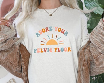 Pelvic Floor Physical Therapist Tshirt, Funny Pelvic PT tee for DPT new grad, Postpartum Women's Health Physical Therapy, PT student gift
