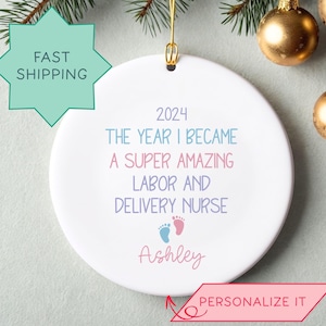 Personalized Labor and Delivery Nurse Christmas Ornament, Christmas gift for L&D RN, New Labor Nurse Holiday gift, First year LDRP nurse