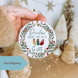 Doula Christmas Gift, Ornament for Postpartum Doula Wrap the Best Gifts, Worlds Best Doula Holiday Christmas ornament, Thank you gift doula