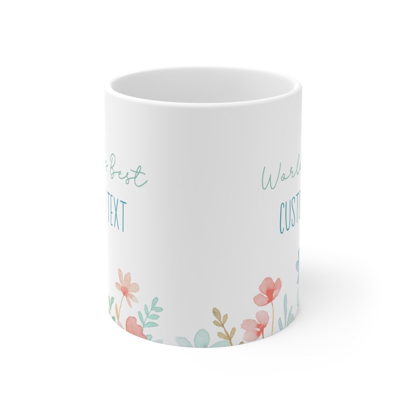 Custom Worlds Best mug, Personalized dainty Floral World's Best Mug, Coworker Christmas Gift, Present for work friend, Feminine coffee mug image 2