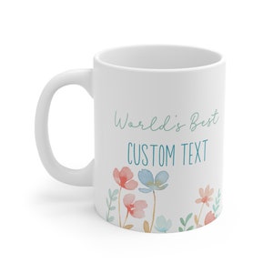 Custom Worlds Best mug, Personalized dainty Floral World's Best Mug, Coworker Christmas Gift, Present for work friend, Feminine coffee mug image 3