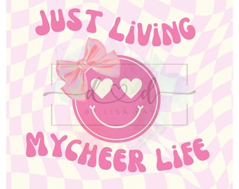 Bara lever mitt cheerleadingliv! Digital cheerleadingdesign | Cheerleading SVG | Cheerleading PNG | Cheerleading-sublimering | Nedladdning av cheerleadingdesign | Smiley Face | Retro