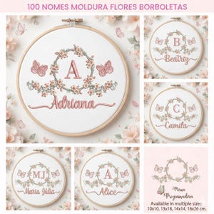 Op de afbeelding: Geborduurde hoepelkunst met bloemenkransen, vlinders en namen. De ontwerpen bevatten de letters A, B, C en MJ, samen met de namen Adriana, Beatriz, Camila, Maria Júlia en Alice. De tekst "Mana Programadora" is ook aanwezig. Verkrijgbaar in meerdere maten: 10x10, 13x18, 14x14, 16x26 cm.