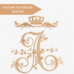 Custom Victorian Font Crown Letter Embroidery File | Personalized Initial A-Z | Royal Alphabet PES Design