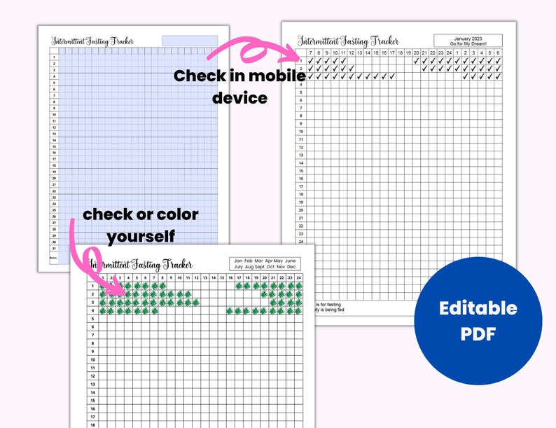 May include: Intermittent Fasting Tracker printable PDF with a grid for tracking daily fasts. The tracker includes a calendar with months of the year and a section for checking off days of fasting. The text "Check in mobile device" and "check or color yourself" is written on the image. The text "Editable PDF" is written on a blue circle.
