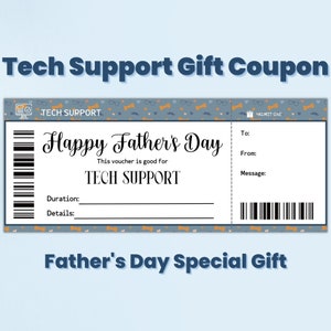 Può includere: Un buono regalo blu e bianco con il testo "Tech Support Gift Coupon" e "Happy Father's Day". Il buono ha un codice a barre e uno spazio per un messaggio.