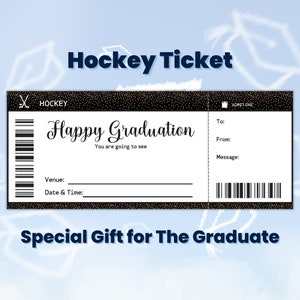 May include: A black and white hockey ticket with gold glitter. The ticket says "Happy Graduation" and "Special Gift for The Graduate".