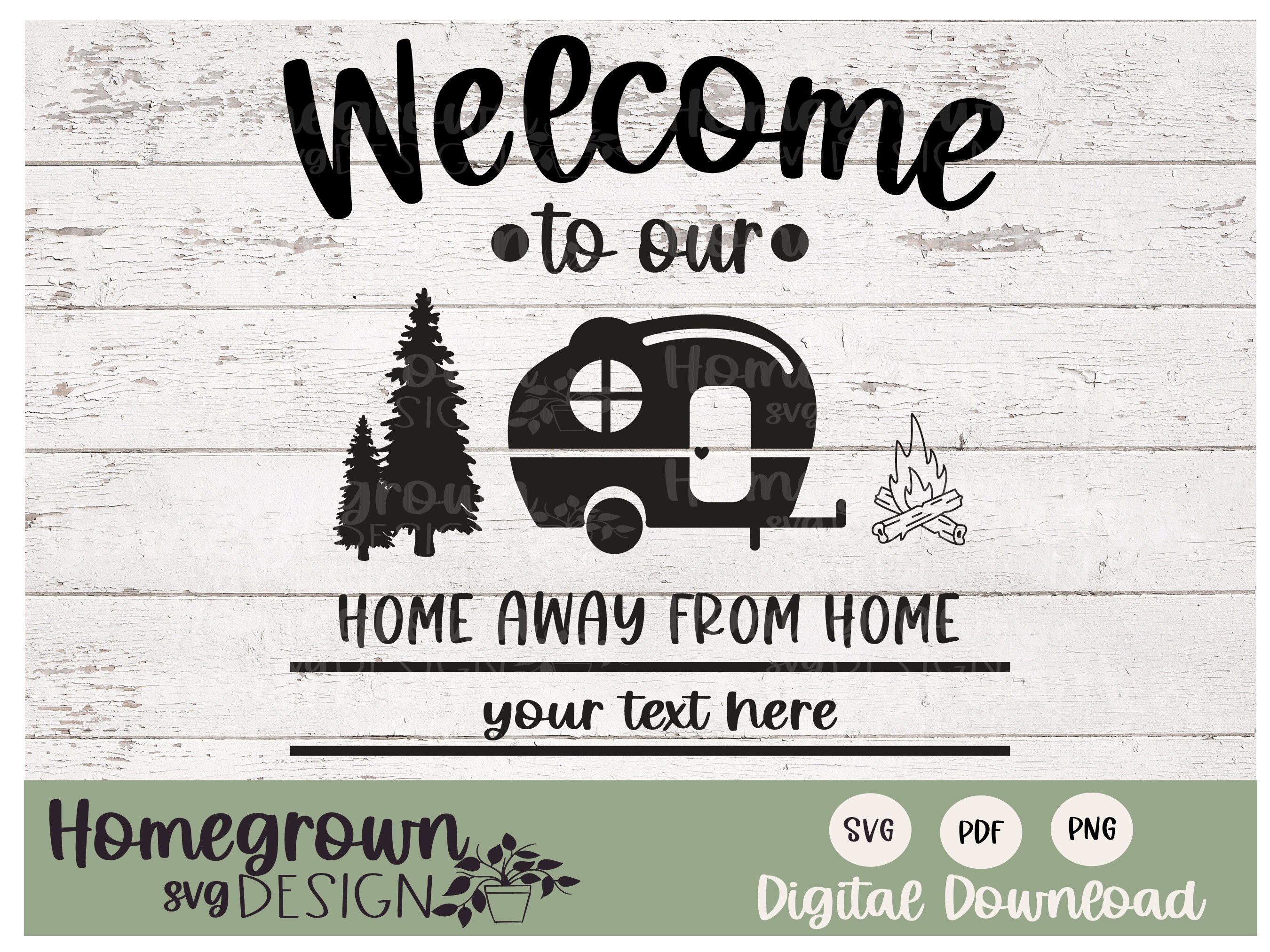 to Our Home Away From Home Personalized Camper SVG Etsy