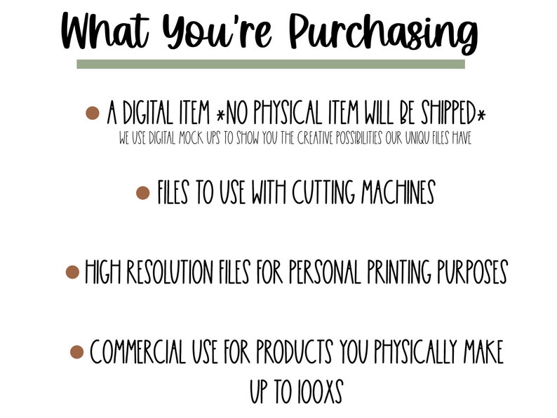 May include: A digital product listing for a digital item that can be used with cutting machines. The listing includes information about the product being a digital item, high resolution files for personal printing purposes, and commercial use for products you physically make up to 100x.