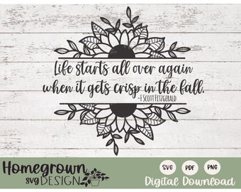 Life Starts All Over Again When It Gets Crisp In The Air SVG - F Scott Fitzgerald Quote - Autumn Printable - Fall Decor SVG - Fall Sign
