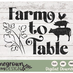 May include: Black and white silhouette design of a rooster, pig, and cow stacked on top of each other with the text "Farm to Table" and a sprig of parsley. The text "Homegrown svg DESIGN" is at the bottom of the image.