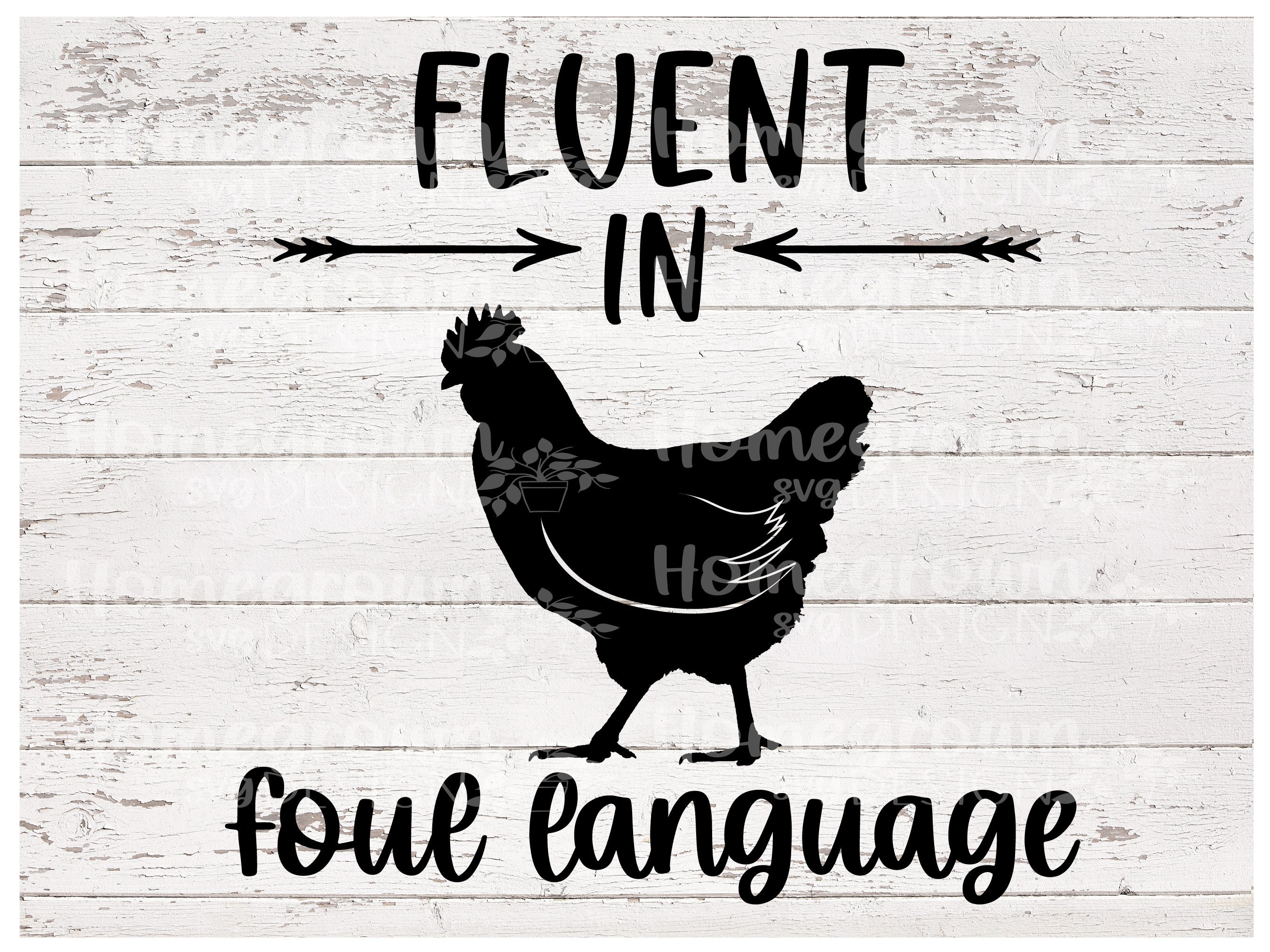 Fluent in Foul Language SVG - Foul Language Chicken Sign - Chicken ...