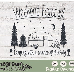 Pronóstico de fin de semana Camping con posibilidad de beber SVG - Camping Svg - Camping Clip Art - Camping Cut File - Camping Vector - Archivo de camiseta
