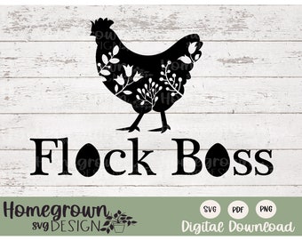 フロック ボス SVG - チキン SVG - 鶏シャツ - 鶏飼育者サイン - チキン デカール - 農場の新鮮な卵サイン - デジタル ダウンロード