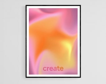 Create Aura Poster, Inspirational Poster, Motivational Wall Art, Y2K Decor, Colorful Abstract Gradient, Printable Wall Art, Instant Download