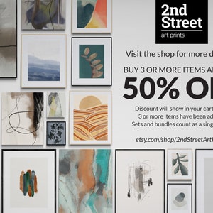 May include: A collage of abstract art prints in various colors and styles, including a print with a sunset over hills, a print with a leaf design, and a print with a black line drawing. The text "2nd Street art prints" is at the top of the image. The text "Visit the shop for more designs! BUY 3 OR MORE ITEMS AND GET 50% OFF" is in the center of the image. The text "Discount will show in your cart after 3 or more items have been added. Sets and bundles count as a single item. etsy.com/shop/2ndStreetArtPrints" is at the bottom of the image.