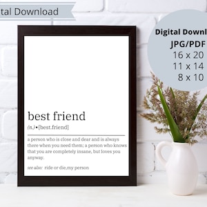 Best Friend Definition Digital Print Gift - 16 X 20, 11 X 14, 8x10, 5x7
