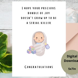 Lustige Baby Shower Karte Sofort Download, Bester Freund Baby Shower Karte, ich hoffe dein kostbares Bündel Freude wird nicht zum Serienmörder
