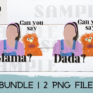 Ms. Rachel Can You Say Mama Dada PNG, Songs for Littles PNG, Digital Download, Ms. Rachel Sublimation, Trendy Png Designs, 1st Birthday Png