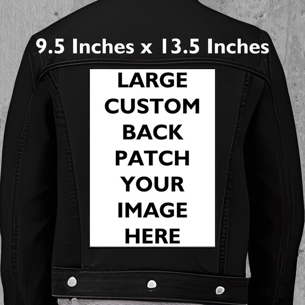 Large Iron On/Sew On Patch Made with Your Image/Design, Custom Made To Order Jacket Backpatch Service, High Quality Personalised Back Patch